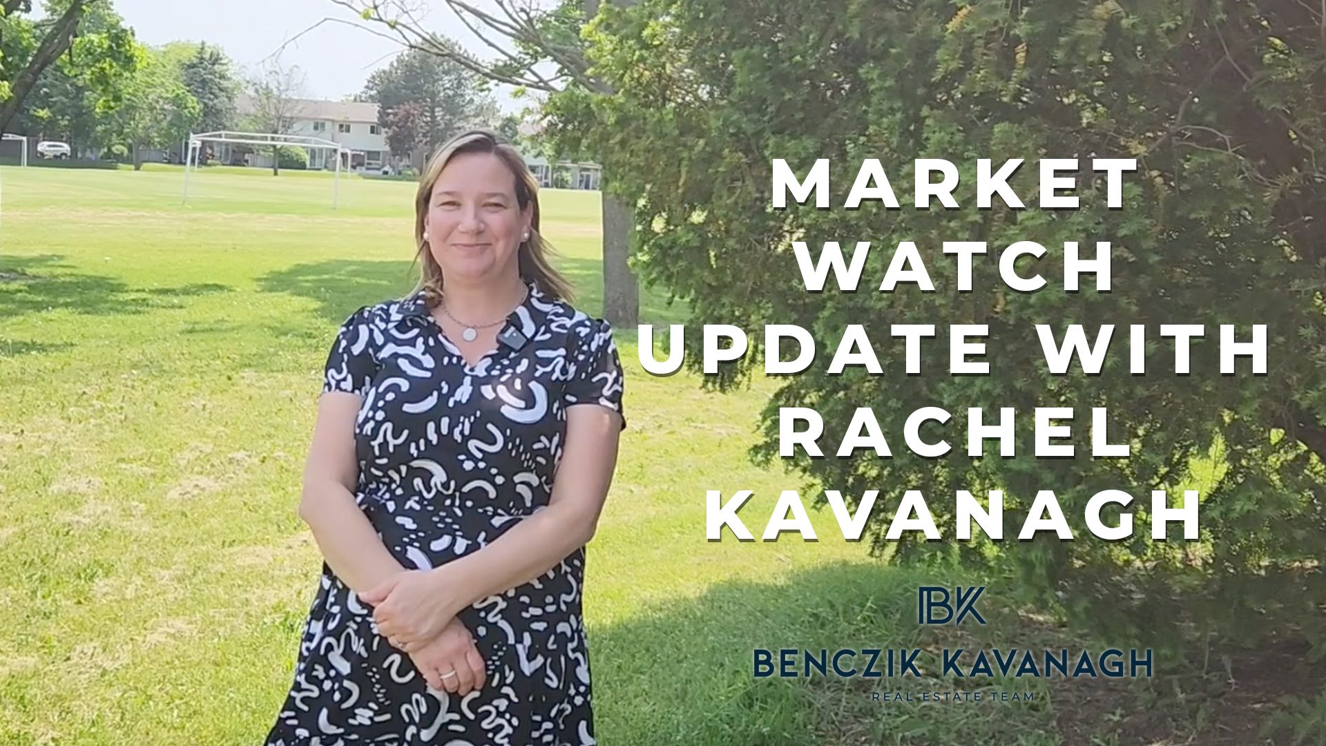 Real Estate Market Watch Update with RE/MAX All-Stars Benczik Kavanagh Real Estate Team