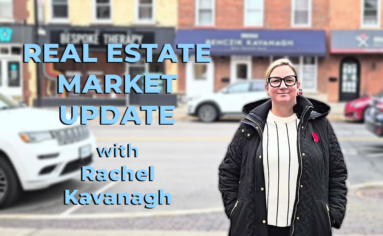 Real Estate Market Update with Rachel Kavanagh